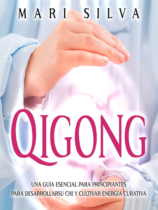 Title details for Qigong by Mari Silva - Available